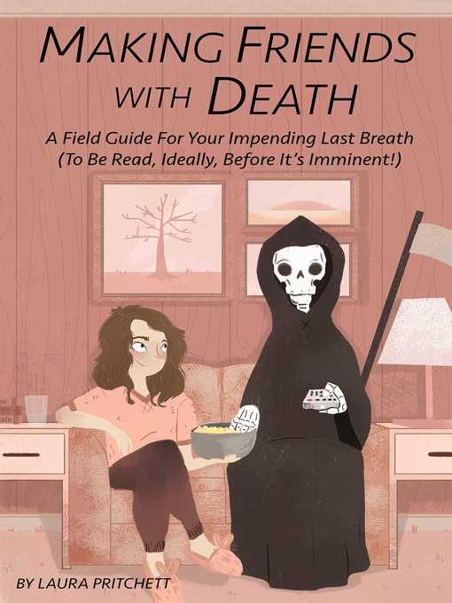 Title details for Making Friends with Death by Laura Pritchett - Wait list